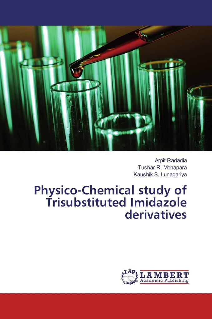 Physico-Chemical study of Trisubstituted Imidazole derivatives