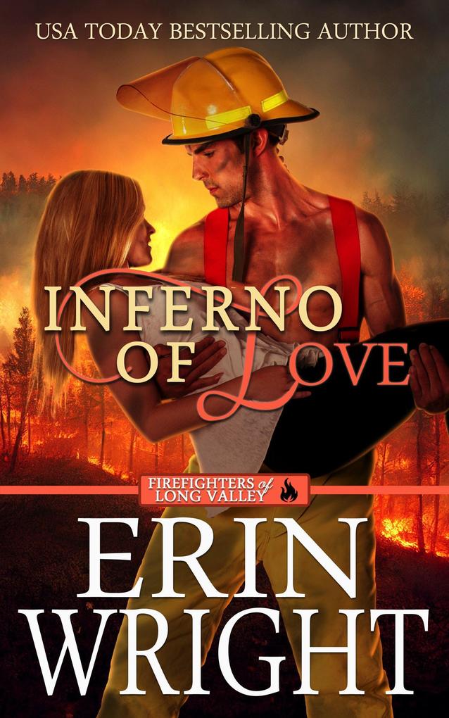 Inferno of Love: A Star-Crossed Lovers Fireman Romance (Firefighters of Long Valley Romance #2)
