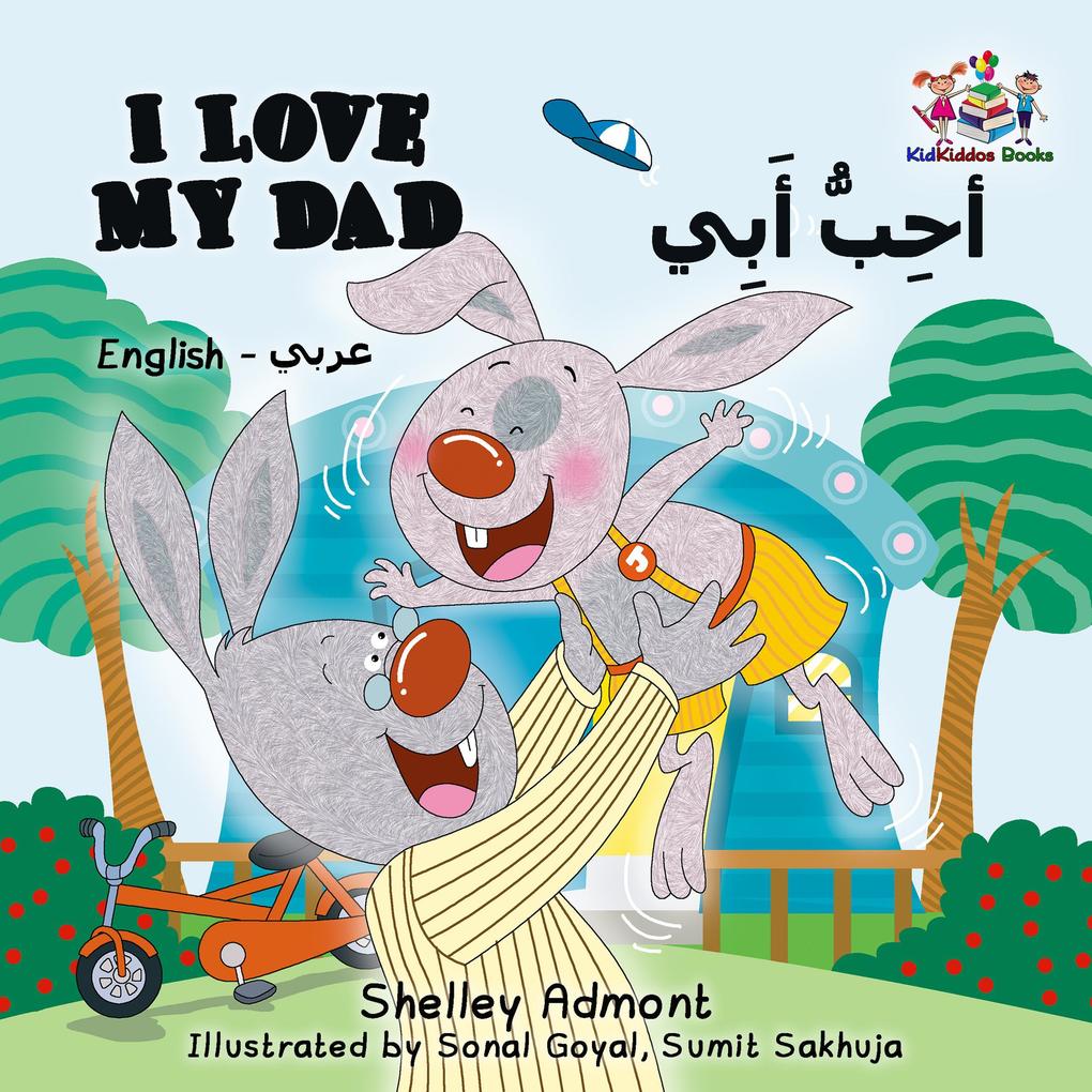  My Dad (English Arabic Bilingual Children‘s Book)