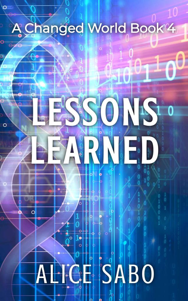 Lessons Learned (A Changed World #4)