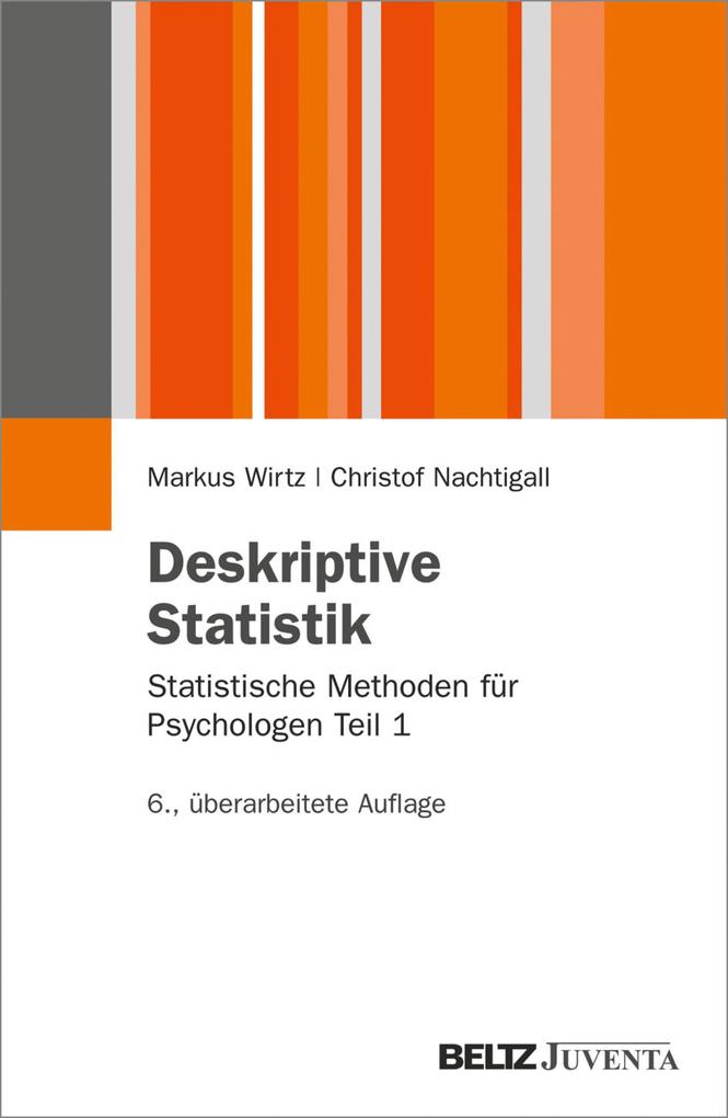 Deskriptive Statistik - Christof Nachtigall/ Markus Wirtz