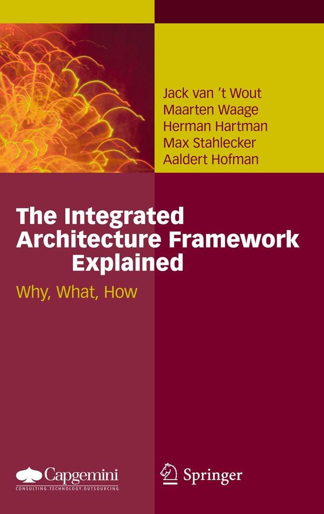 The Integrated Architecture Framework Explained