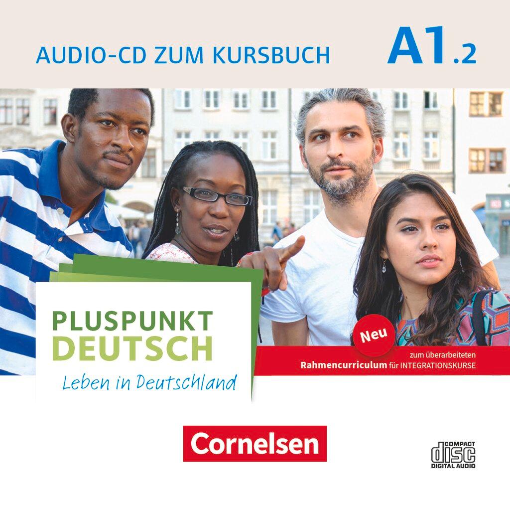 Pluspunkt Deutsch A1: Teilband 2 - Allgemeine Ausgabe - Audio-CD zum Kursbuch