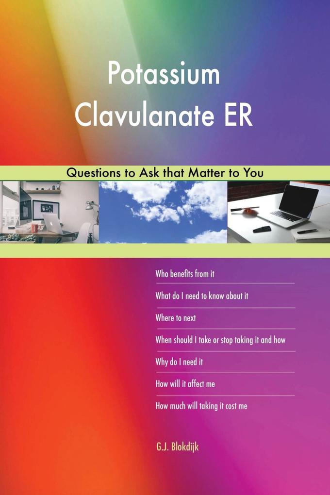 Potassium Clavulanate ER 593 Questions to Ask that Matter to You