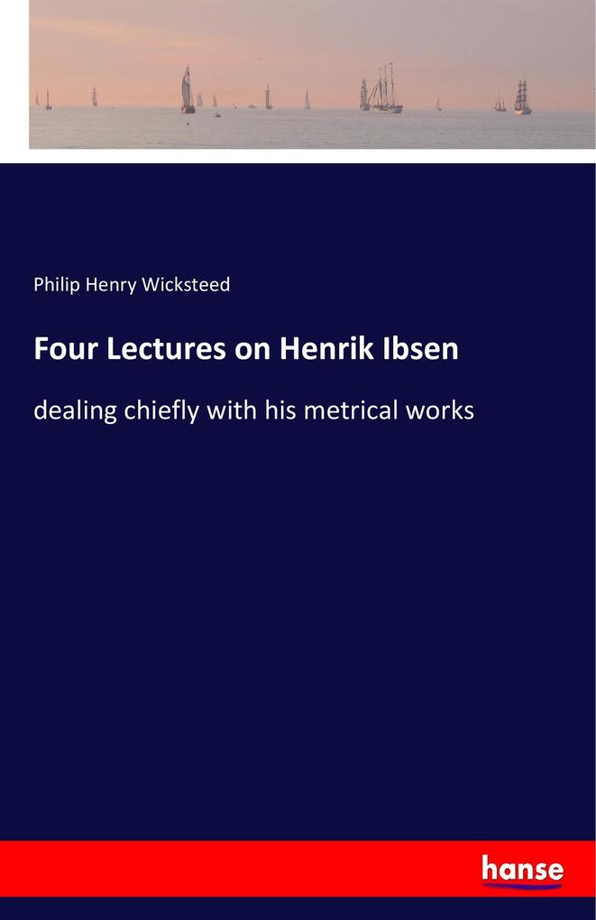 Image of Four Lectures on Henrik Ibsen