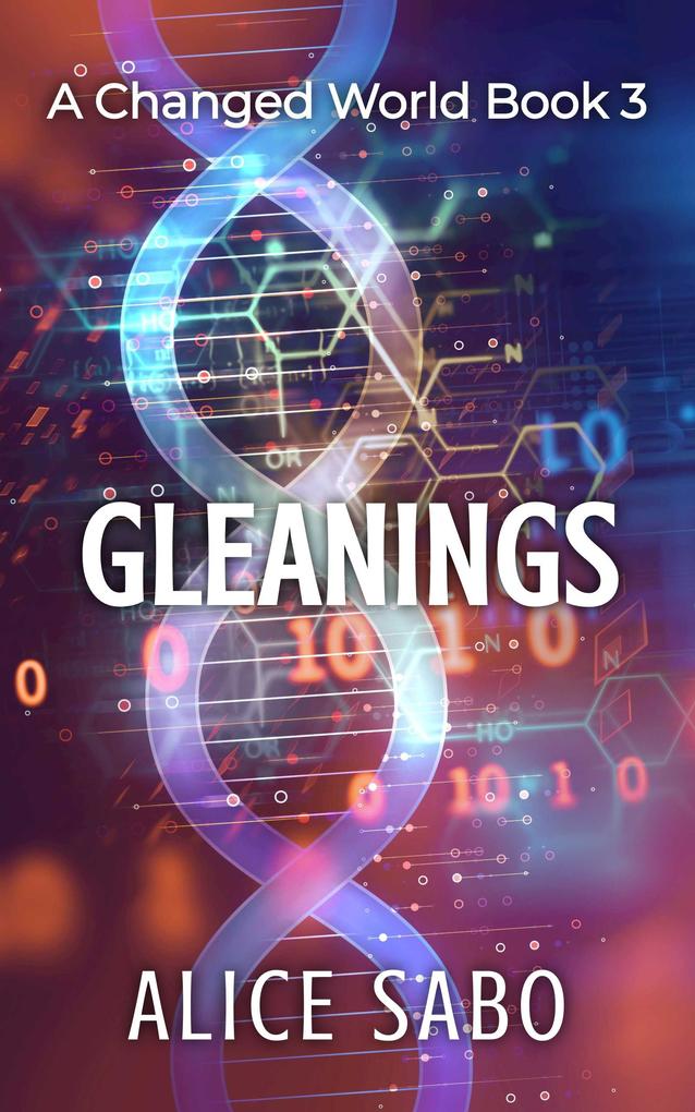 Gleanings (A Changed World #3)