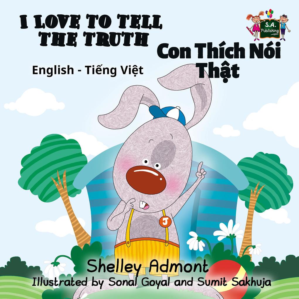  to Tell the Truth Con Thích Nói Th‘t (English Vietnamese Kids Book)
