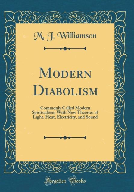 Modern Diabolism als Buch von M. J. Williamson - M. J. Williamson