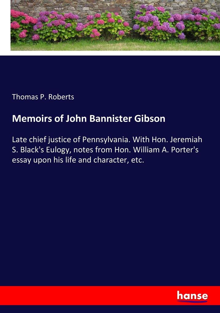 Memoirs of John Bannister Gibson