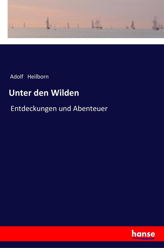Unter den Wilden