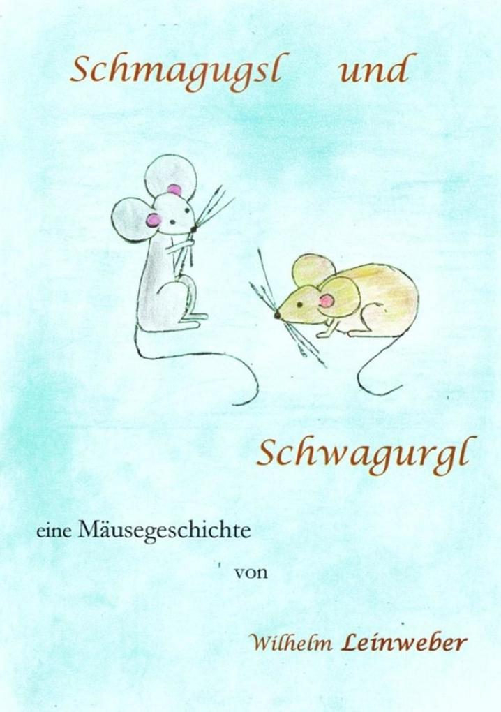 Schmagugsl und Schwagurgl