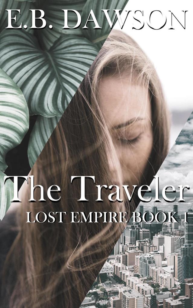 The Traveler (Lost Empire #1)