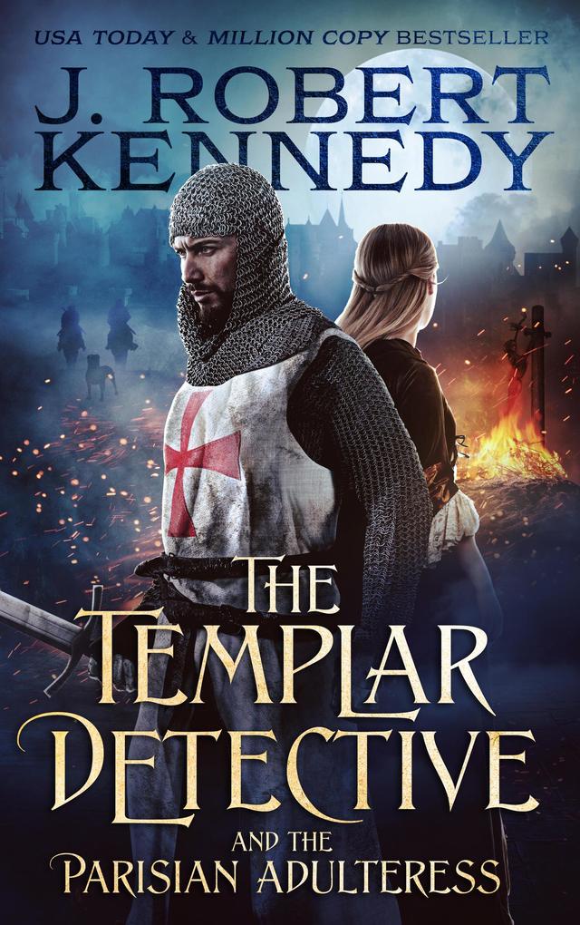 The Templar Detective and the Parisian Adulteress (The Templar Detective Thrillers #2)