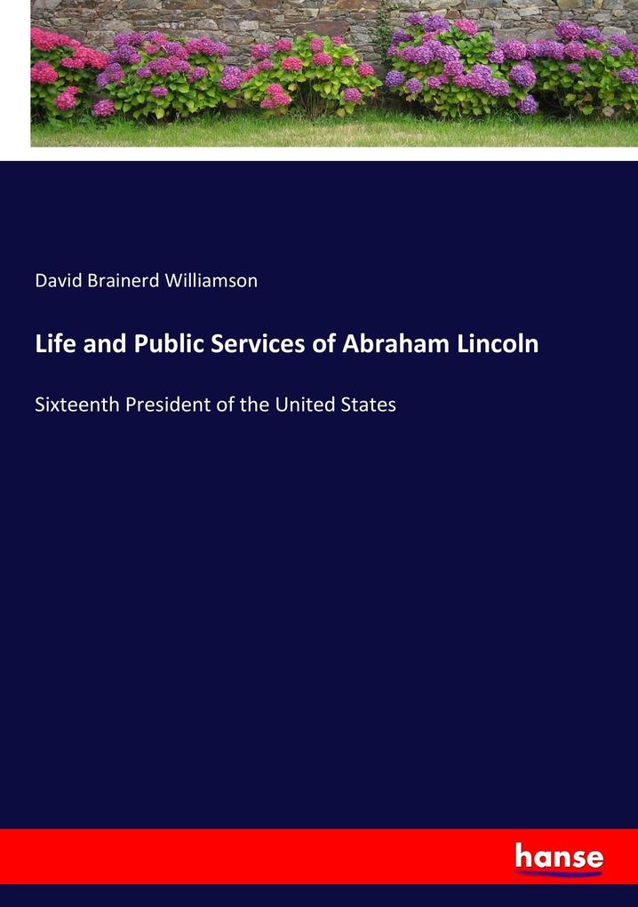 Image of Life and Public Services of Abraham Lincoln