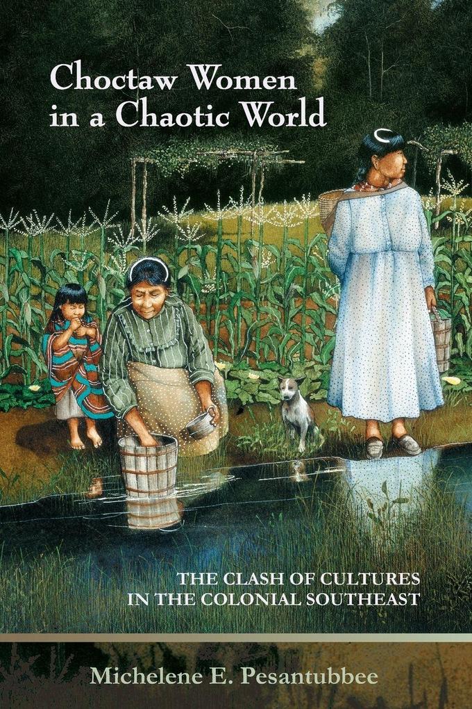 Choctaw Women in a Chaotic World