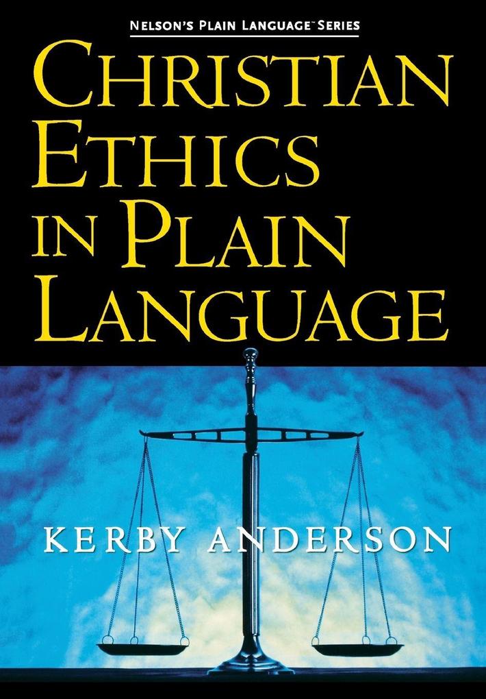 The Christian Ethics in Plain Language
