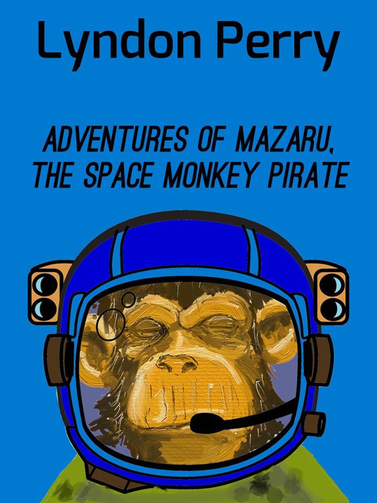 Adventures of Mazaru the Space Monkey Pirate