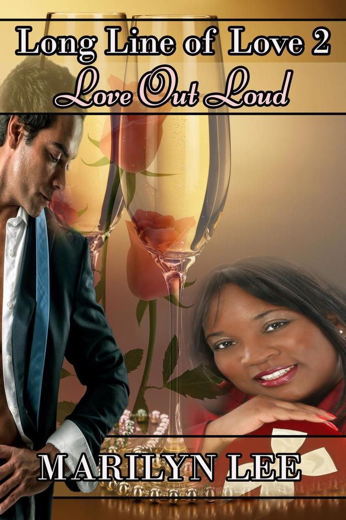 Love Out Loud (Long Line of Love #2)