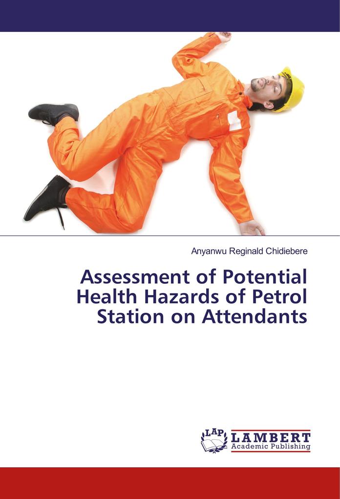 Assessment of Potential Health Hazards of Petrol Station on Attendants