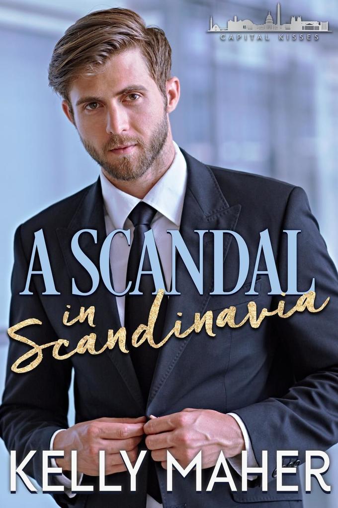 A Scandal in Scandinavia (Capital Kisses #3)