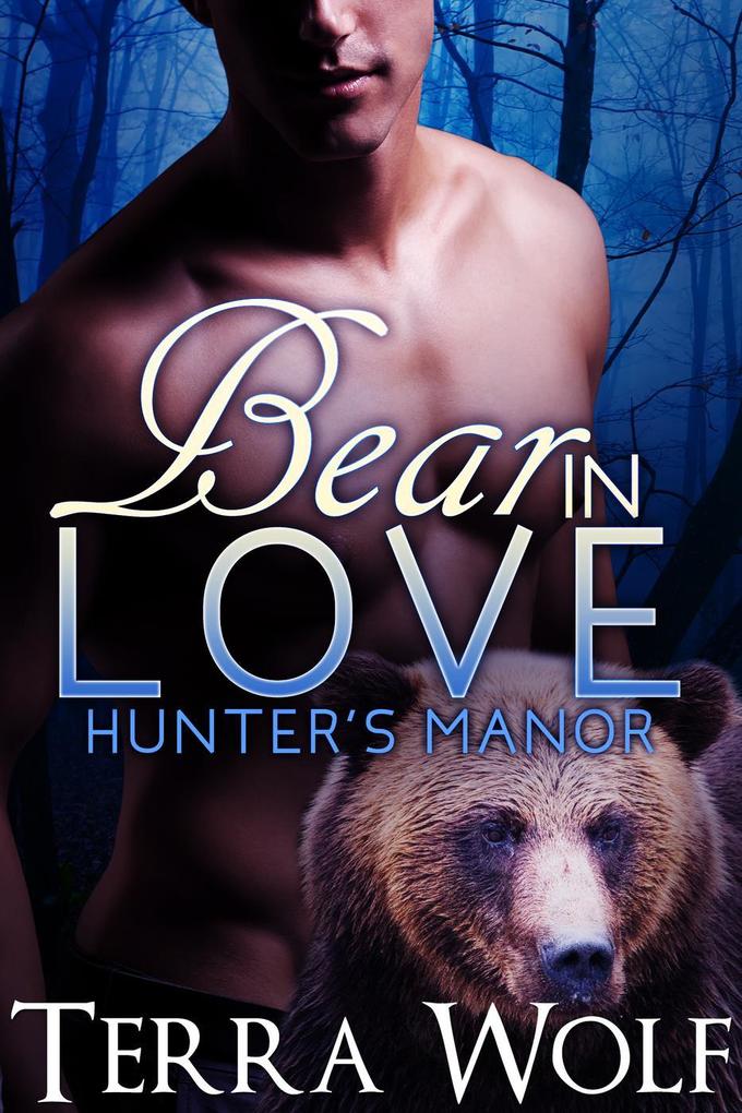 Bear in Love (Hunter‘s Manor #2)