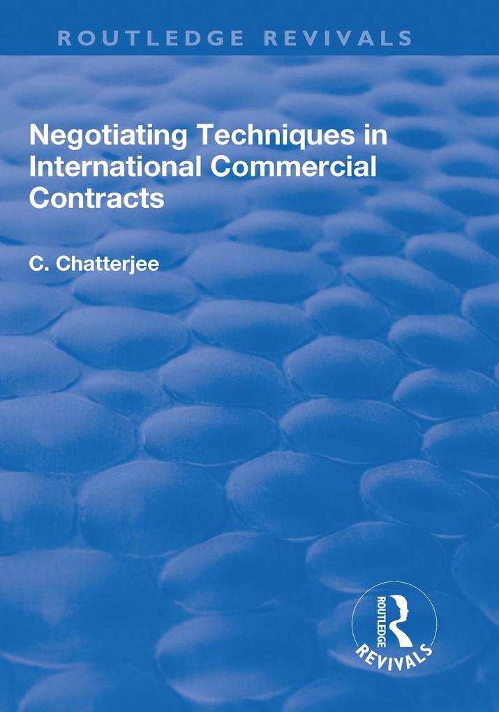 Negotiating Techniques in International Commercial Contracts