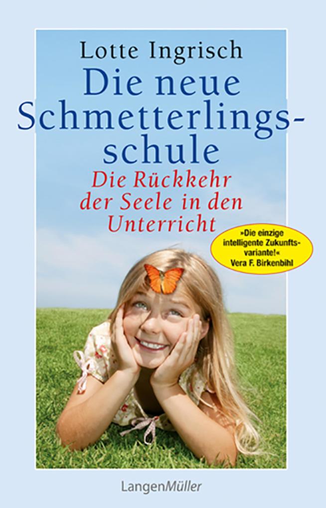 Die neue Schmetterlingsschule - Lotte Ingrisch