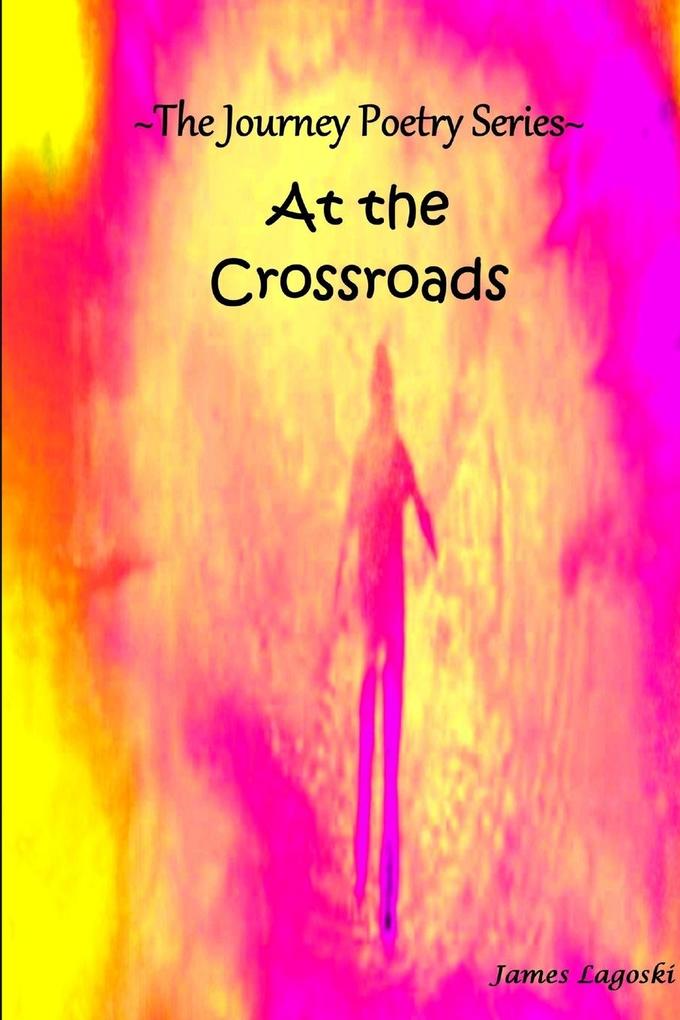The Journey At The Crossroads