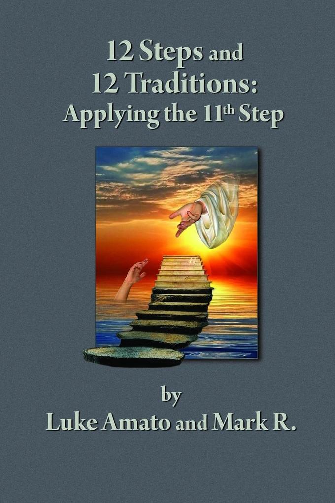 12 STEPS & 12 TRADITIONS