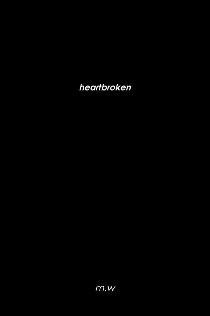 heartbroken