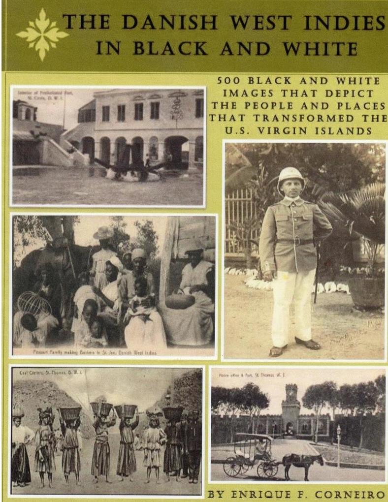 The Danish West Indies In Black And White