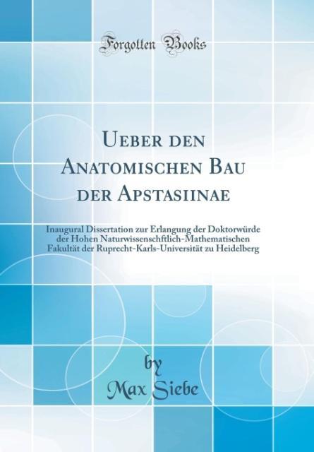 Ueber den Anatomischen Bau der Apstasiinae als Buch von Max Siebe - Max Siebe