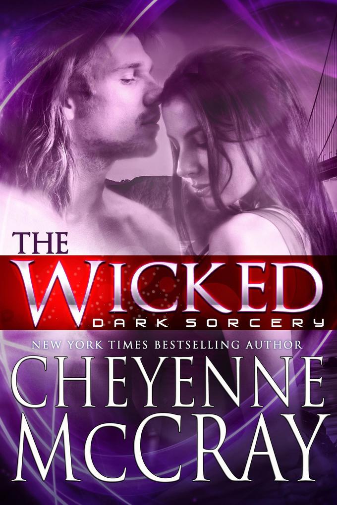 The Wicked (Dark Sorcery #3)