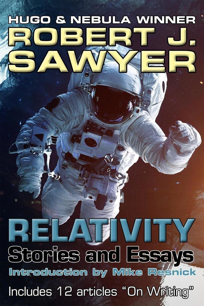 Relativity: Stories and Essays