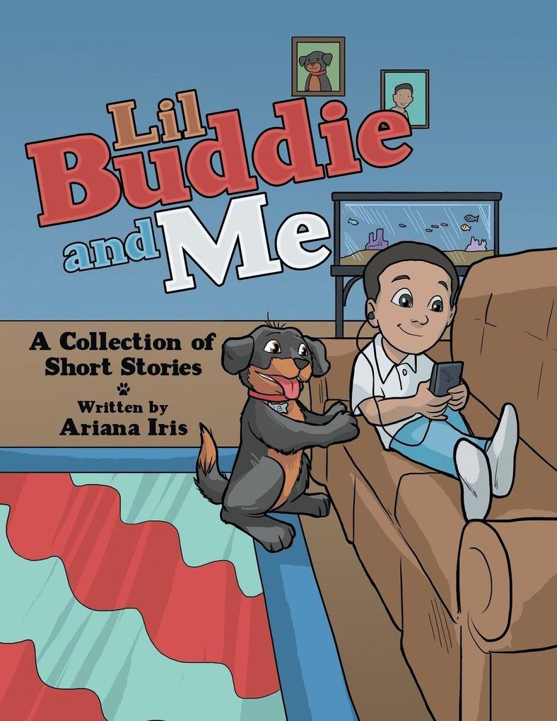 Lil Buddie and Me