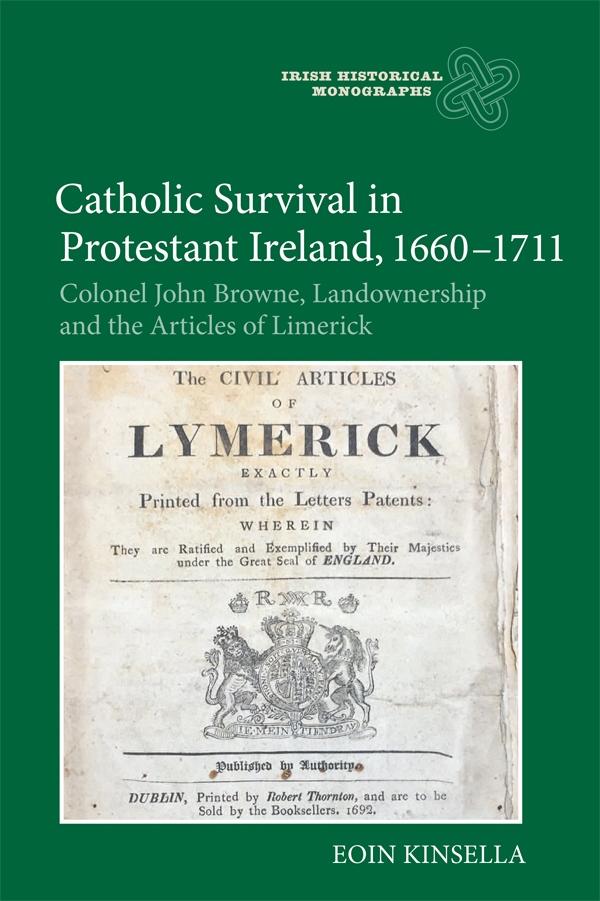 Catholic Survival in Protestant Ireland 1660-1711