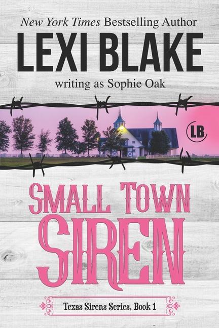 Small Town Siren: Texas Sirens Book 1