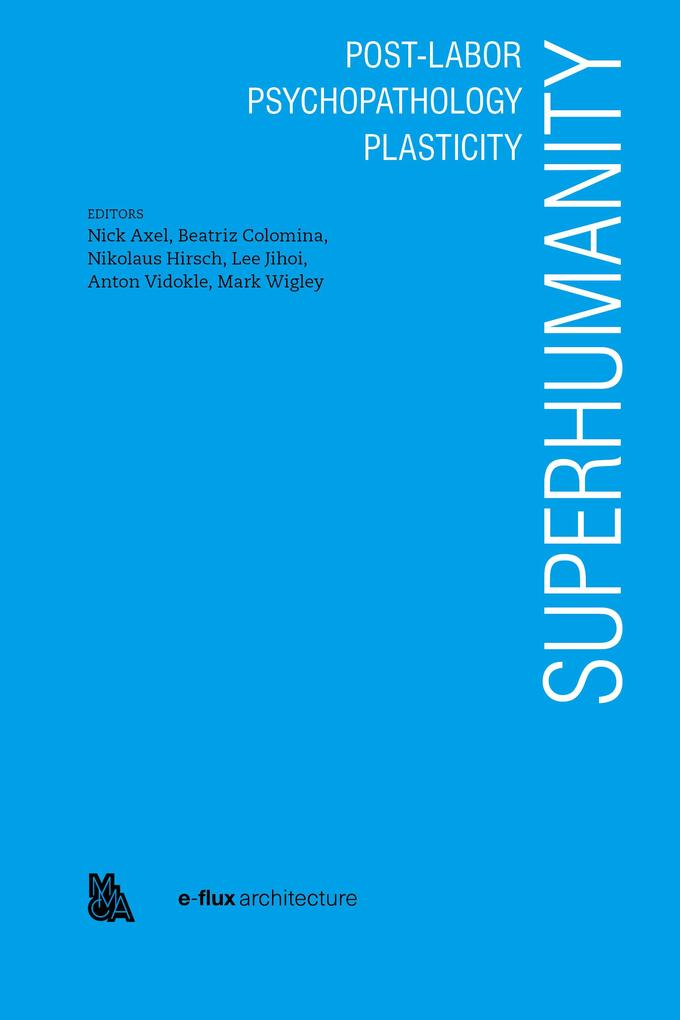Superhumanity: Post-Labor Psychopathology Plasticity