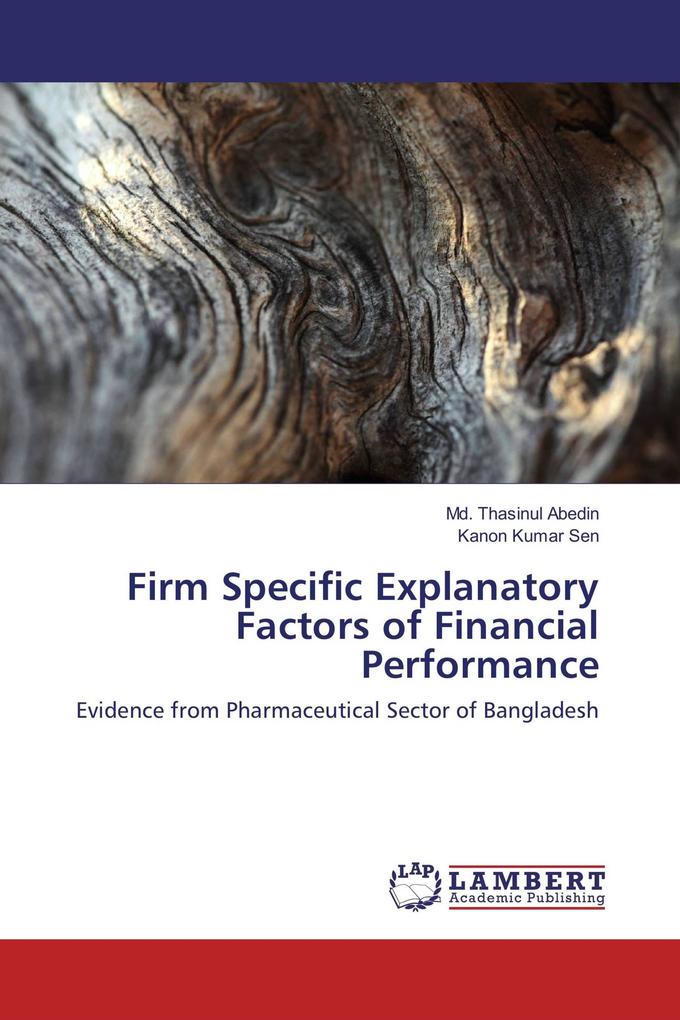 Firm Specific Explanatory Factors of Financial Performance