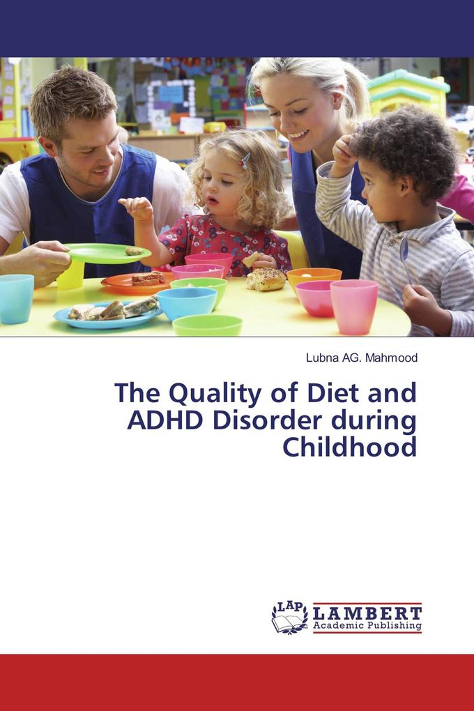 The Quality of Diet and ADHD Disorder during Childhood