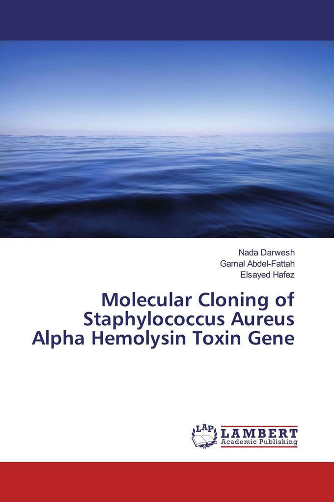 Molecular Cloning of Staphylococcus Aureus Alpha Hemolysin Toxin Gene
