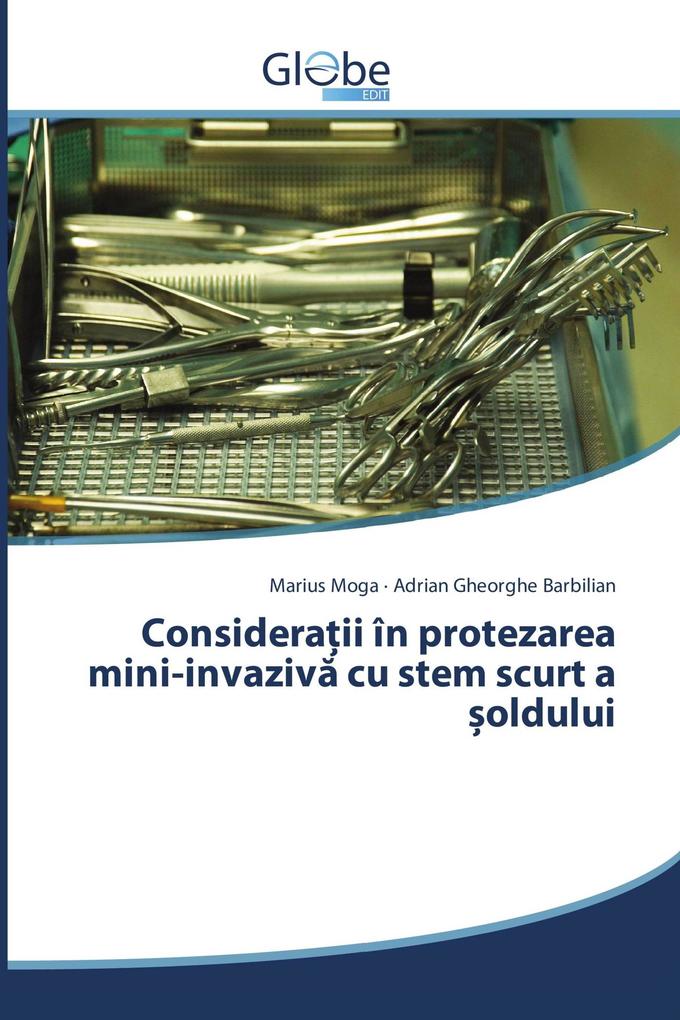 Consideraii în protezarea mini-invaziv cu stem scurt a oldului