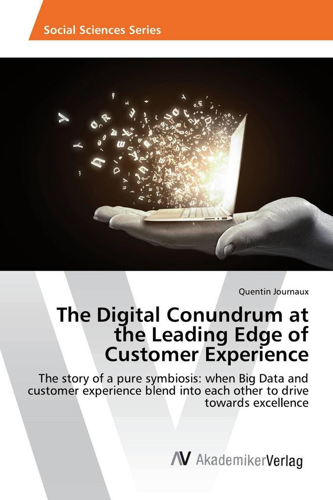 The Digital Conundrum at the Leading Edge of Customer Experience