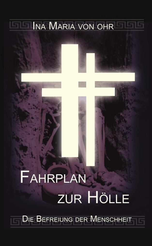 Fahrplan zur Hölle