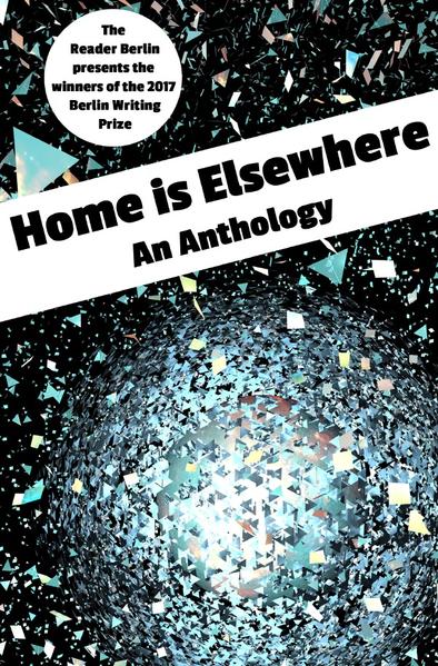 Image of HOME IS ELSEWHERE: An Anthology