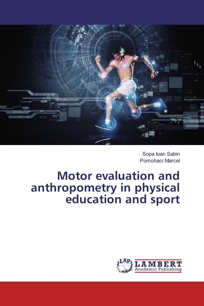 Motor evaluation and anthropometry in physical education and sport
