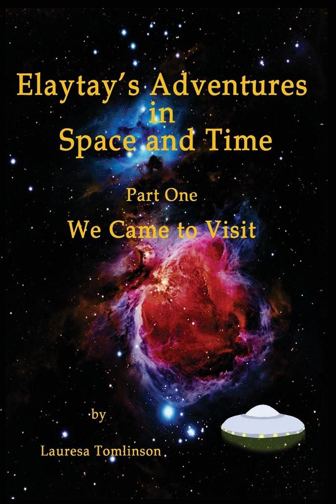 'Elaytay's Adventures in Space and time'