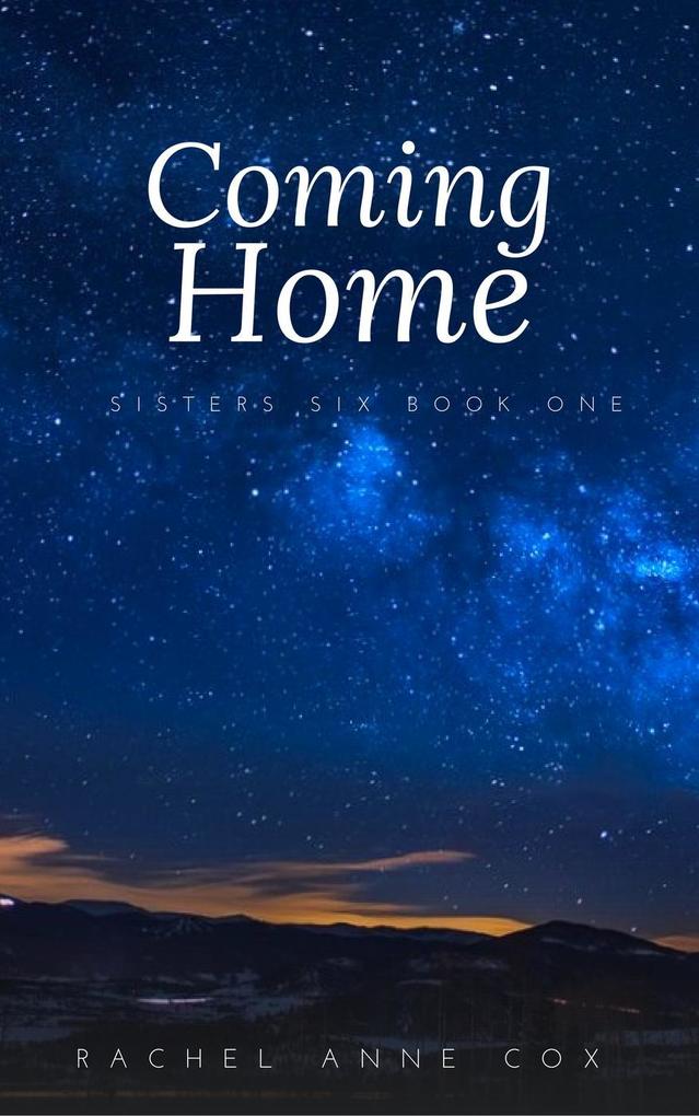Coming Home (Sisters Six #1)