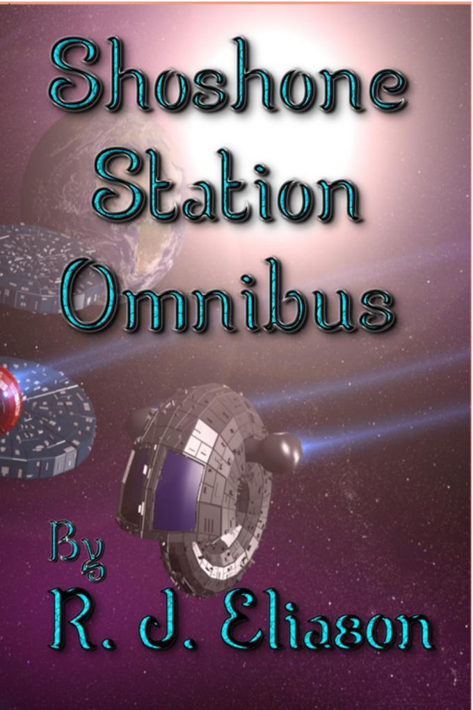 Shoshone Station: Omnibus (The Galactic Consortium #19)