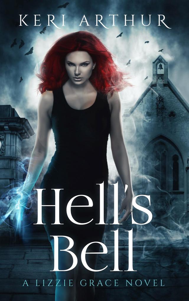 Hell‘s Bell (The Lizzie Grace Series)